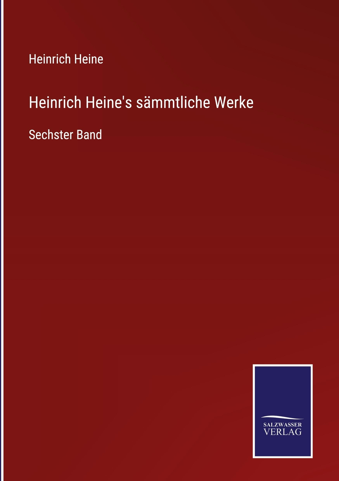 Heinrich Heine's Sämmtliche Werke | Buch | 9783752537710