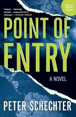Point of Entry: A Novel by Peter Schechter (English) Paperback Book
