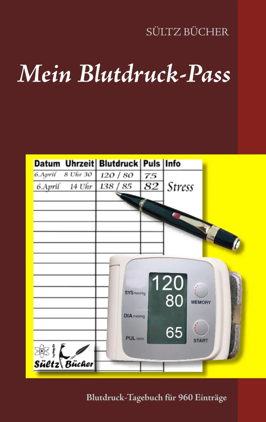 Mein Blutdruck-Pass | Renate Sültz (u. a.) | Taschenbuch | 52 S. | Deutsch