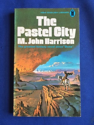 The Pastel City   M John Harrison - NEL (1974) Grade: (6.5)