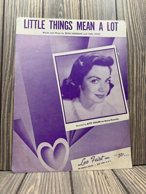 Kitty Kallen ''Little Things Mean A Lot'' 1954 Sheet Music By Edith Lindeman & Car