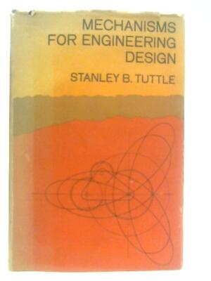 Mechanismen für Engineering Design (S.B. Tuttle - 1967) (ID: 07601)