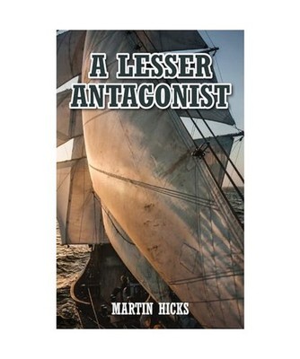 A Lesser Antagonist, Hicks, Martin