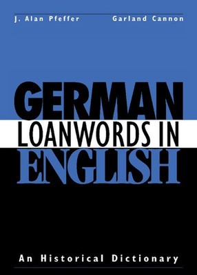 J. Alan Pfeffer German Loanwords in English (Gebundene Ausgabe)