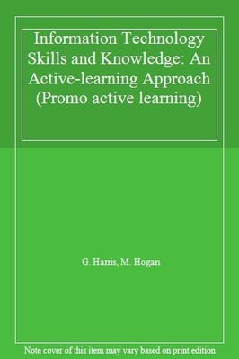 Information Technology Skills and Knowledge: An Active-learning 