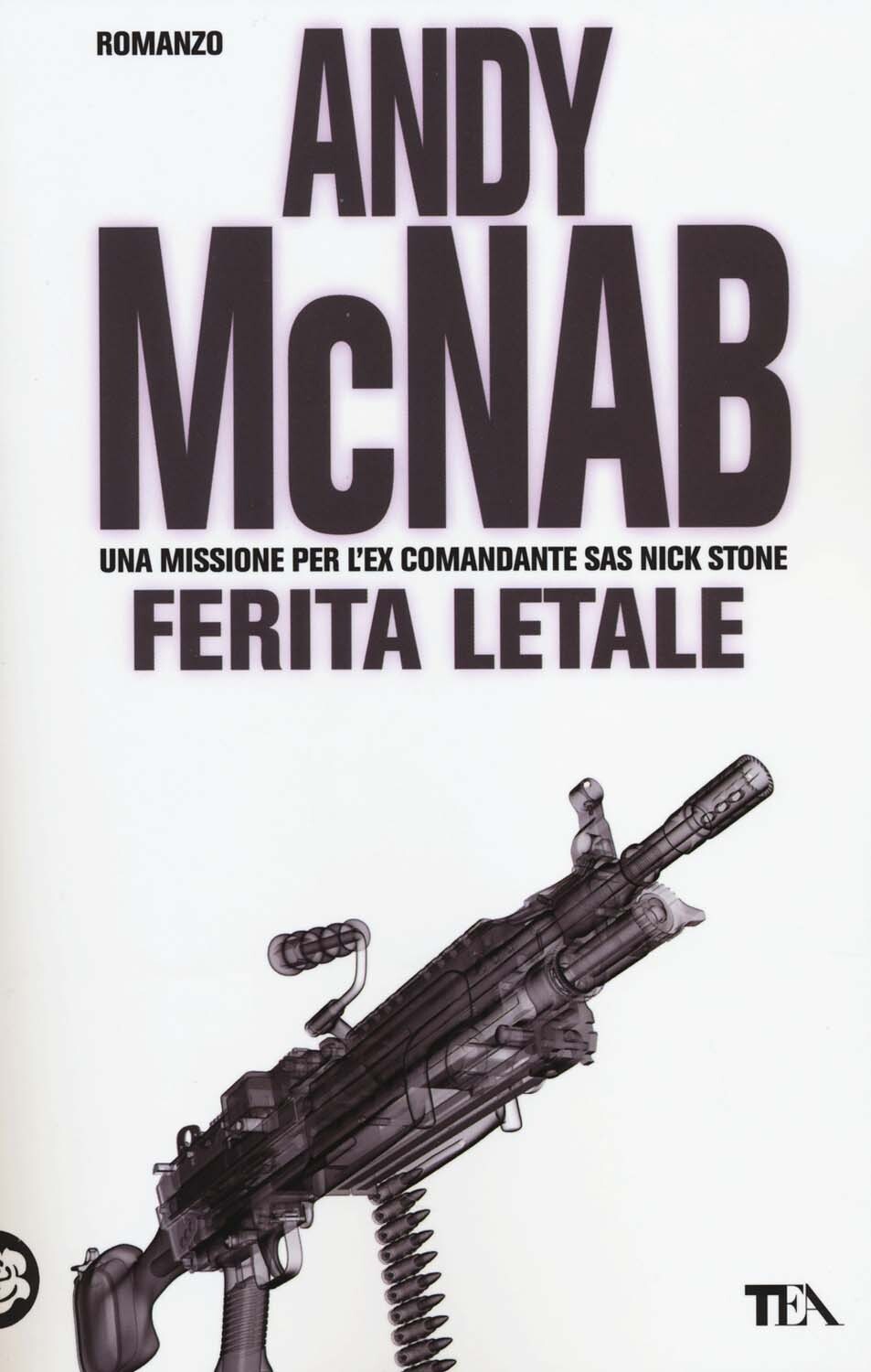 Libri Andy McNab - Ferita Letale