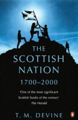 Scottish Nation: 1700 To 2000 - Paperback By Devine, T M - GOOD
