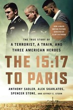 The 15:17 to Paris: The True Story o..., Stone, Spencer