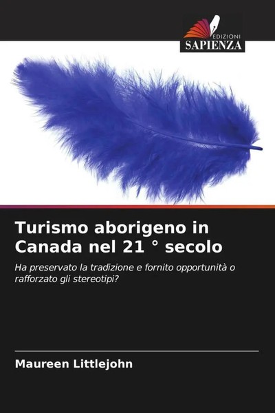 Maureen Littlejohn | Turismo Aborigeno In Canada Nel 21 ° Secolo | Taschenbuch-image