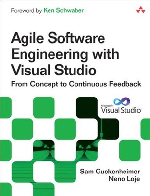 Agile Software Engineering with Visual Studio : From Concept to C