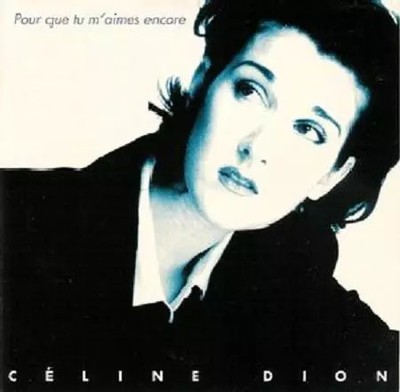 Pour Que You M'aimes Encore, Céline Dion