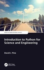 Introduction to Python for Science and Engineering by David J. Pine (English) Pa