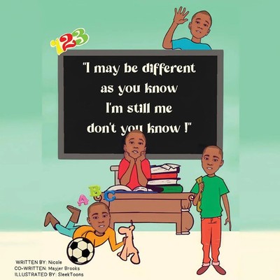 Nicole Wauchope | I May Different As You Know I'm Still Me Don't You Know!