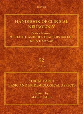 STROKE PART I: BASIC AND EPIDEMIOLOGICAL ASPECTS, VOLUME By Fisher Marc Md