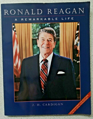 1995 Ronald Reagan : A Remarkable Life by Jim Cardigan ~ Commemorative ...