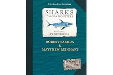 Encyclopedia Prehistorica: Sharks and Other Sea Monsters Hardcover