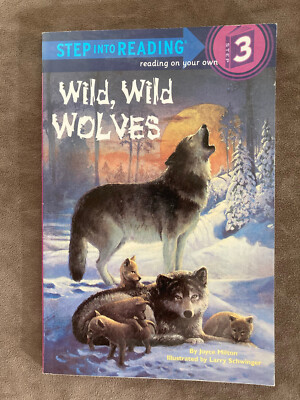 Wild, Wild, Wolves - step into reading