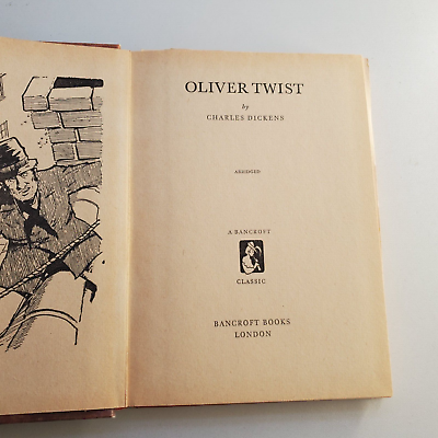 Oliver Twist by Charles Dickens. Bancroft Classics Hardback 