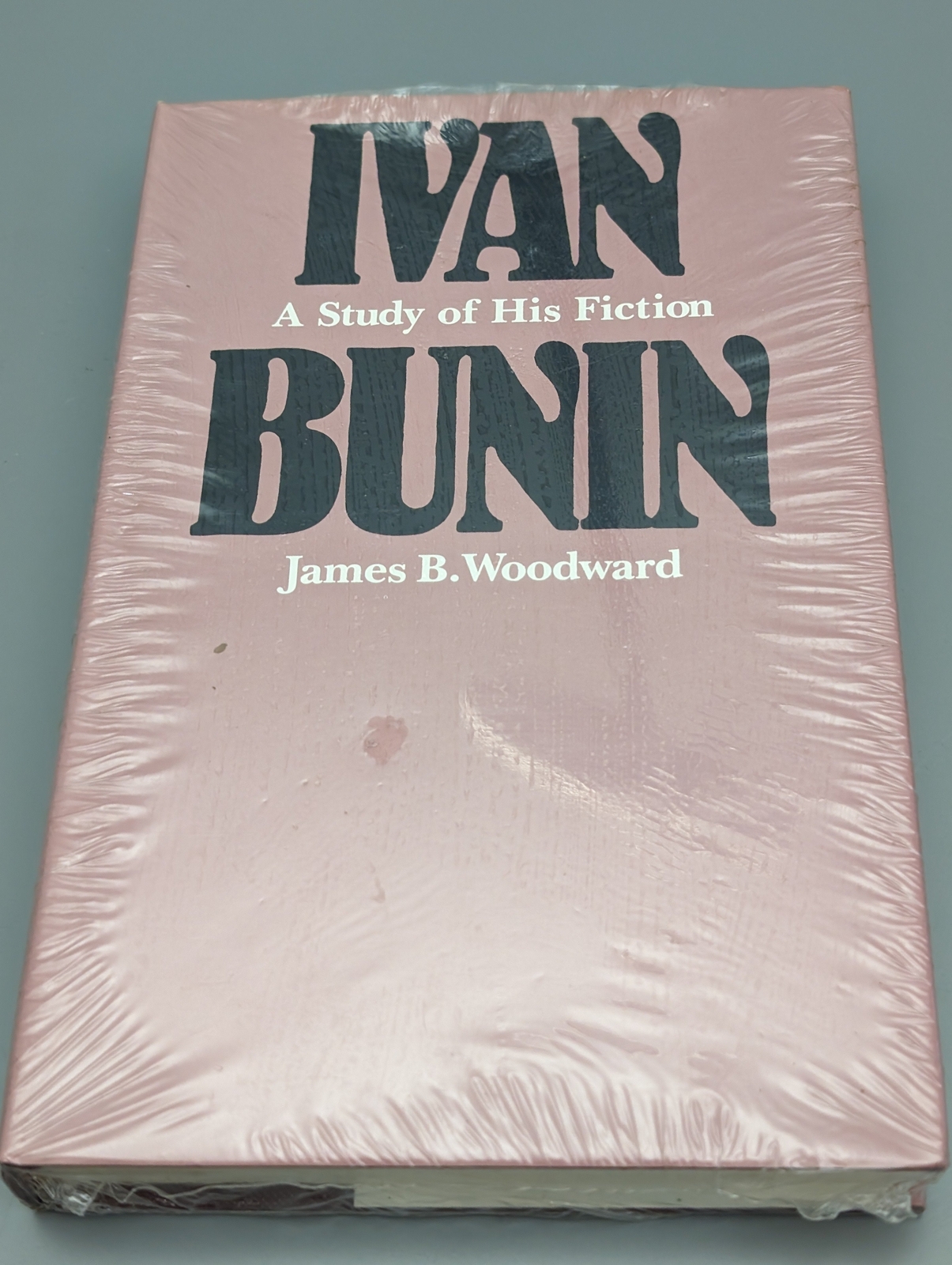 Ivan Bunin : A Study of His Fiction by Woodward, James 1980 NIP NEW