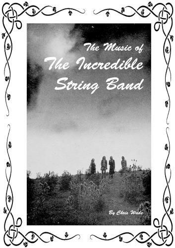 Thumbnail - Chris Wade The Music Of The Incredible String Band (taschenbuch)