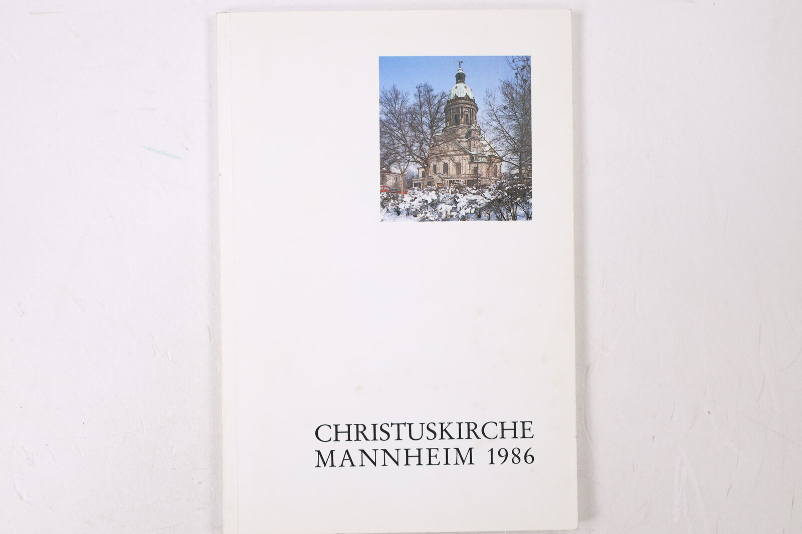 25094 Rudolf Günther 75 JAHRE CHRISTUSKIRCHE MANNHEIM 1911-1986 : Festschrift - Günther, Rudolf; Müller, Kurt F.; ;