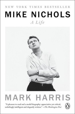 Mike Nichols: A Life | Mark Harris | englisch