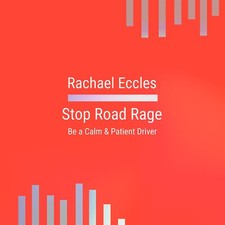 Road Rage Stop Being Angry, Stressed & Impatient when Driving, Self Hypnosis CD