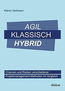 Agil, klassisch, hybrid: Chancen und Risiken versch... | Buch | Zustand sehr gut