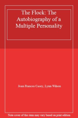 Flock: The Autobiography of a Multiple Personality,Joan Frances 
