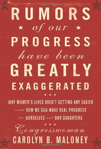 RUMORS OF OUR PROGRESS HAVE BEEN GREATLY EXAGGERATED: WHY By Carolyn ...