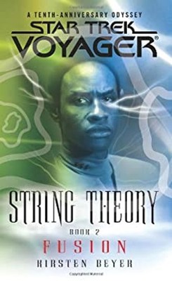 Fusion - String Theory  Mass Market Paperbound Kirsten Beyer