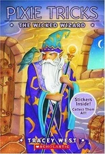 The Wicked Wizard (Pixie Tricks #8) by Tracey West