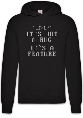 It's Not A Bug Hoodie Kapuzenpullover Fun Geek Nerd Computer Scientist Coder