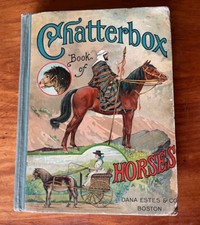 CHATTERBOX BOOK HORSES 1910 HC ANNA ROBINSON ILLUSTRATED BY HARRISON WEIR NICE!