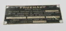 Fruehauf Vintage Trailer Metal Plate Tag American Railroads Detroit MI Sept 1979