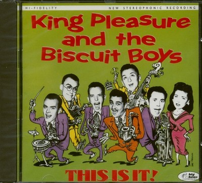 King Pleasure & The Biscuit Boys - This Is It! (CD) - Retro R&B / Jump-Blues ...