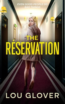 The Reservation: sexy psychological thriller, a page-turning mystery full of twi