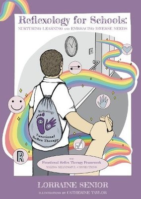 Lorraine Senior Reflexology for Schools - Nurturing Learning and E (Taschenbuch)