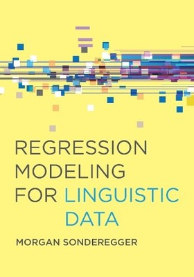 Morgan Sonderegg Regression Modeling for Linguistic Da (Taschenbuch) (US IMPORT)