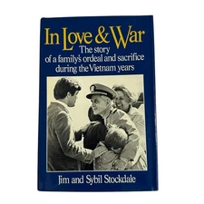 JIM & SYBIL STOCKDALE:  In Love & War Hardcover w/DJ 1st Edition (Vintage)