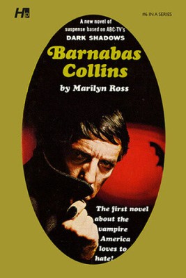 Dark Shadows the Complete Paperback Library Reprint Volume 6: Barnabas Collins