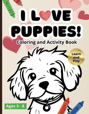 Cute Puppy Coloring Book for Kids: Educational Activities and Coloring Pages wit