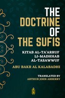 The Doctrine Of The Sufis - Kitab Al-Ta'arruf Li-Madhhab Al-Tasaw¿Wuf | Arberry