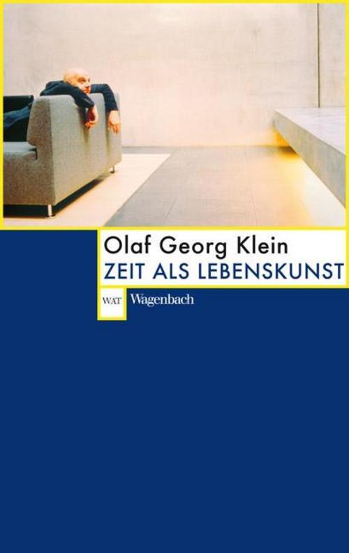 Thumbnail - Olaf Georg Klein / Zeit Als Lebenskunst / 9783803126320