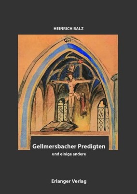 Gellmersbacher Predigten und einige andere (Erlanger Monographien aus Mission un