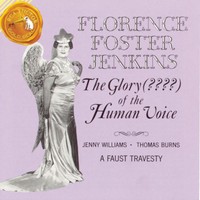 Florence Foster Jenkins The Glory ???? Of The Human Voice (Cd) (Us Import)