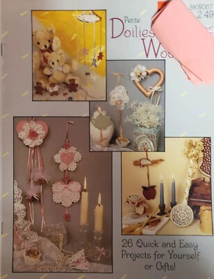 Petite Doilies And Woodies 26 Quick And Easy Projects 