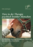 Silke Lederbogen | Tiere In Der Therapie Psychisch Kranker Menschen: Ein...
