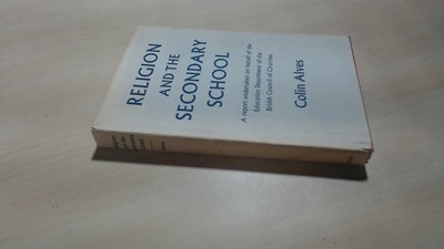 			Religion and the Secondary School, Alves, Colin, SCM Press, 1968,		