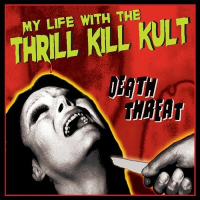 My Life with the Thrill Kill Kult - Death Threat [New CD]
